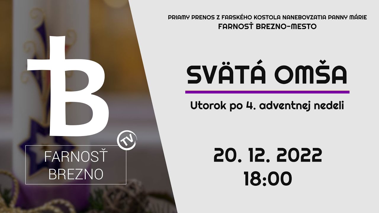 Utorok po 4. adventnej nedeli │ Svätá omša │ 20. 12. 2022