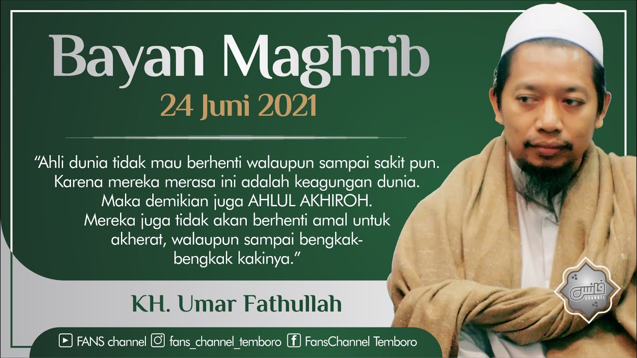 KASIH SAYANG ALLAH TAK ADA BATASNYA • 24 JUNI 2021 • KH Umar Fathullah Temboro
