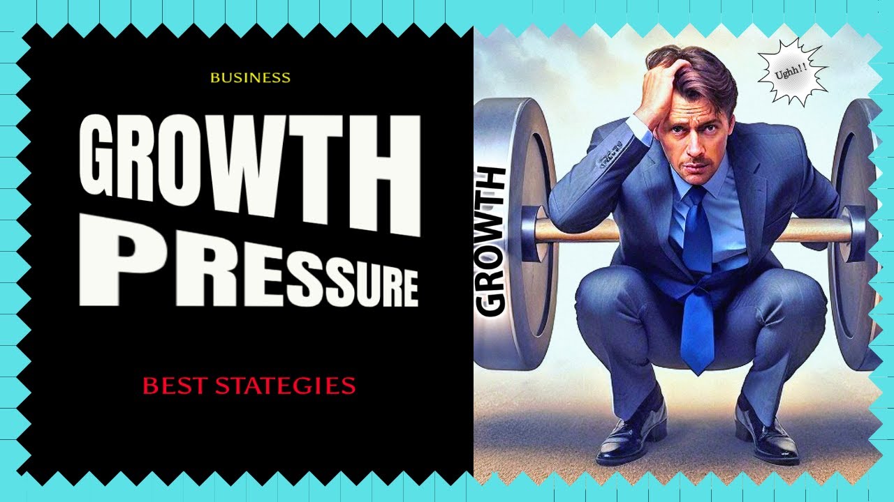 The Pressure of Business Growth | Business Growth and Best Strategies