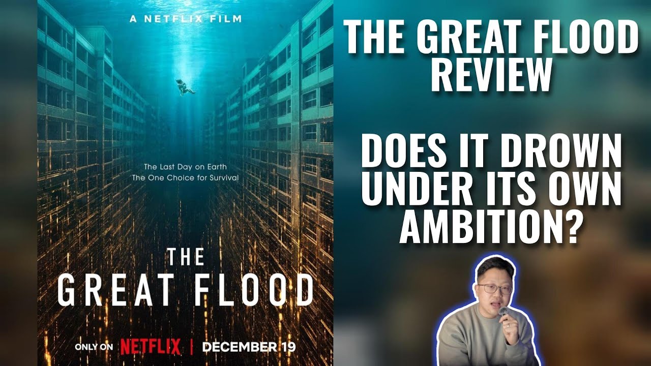 The Great Flood Review: A Disaster Movie That Drowns in Its Own Ideas