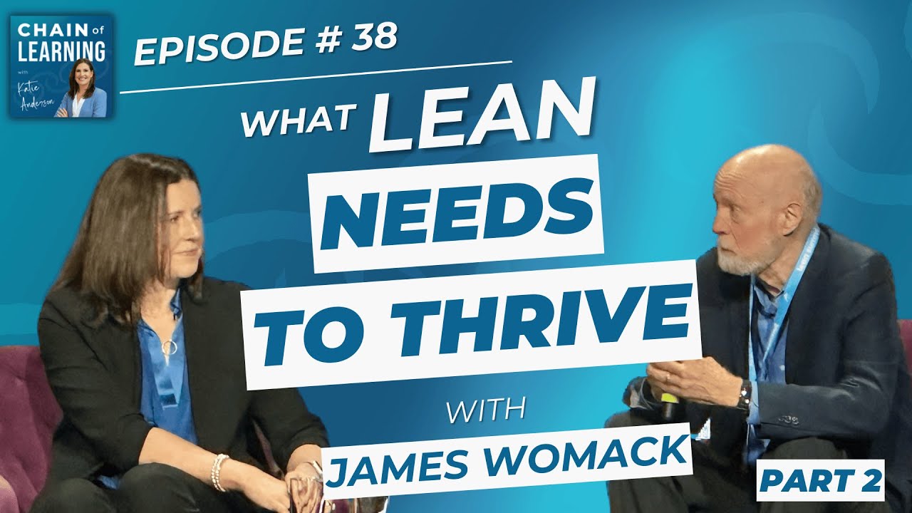 What’s the Future of Lean? with James Womack
