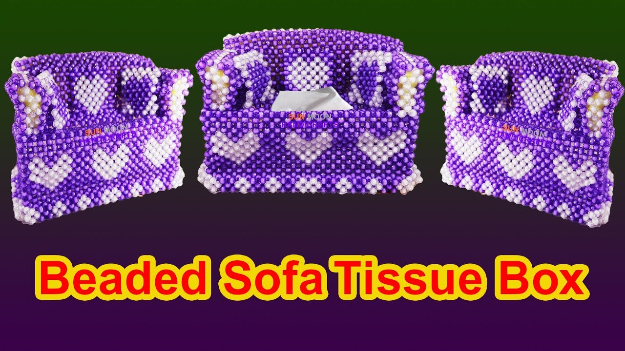 How to make beaded sofa tissue box (part-1)/পুতির সোফা টিস্যু বক্স/ tissue box making