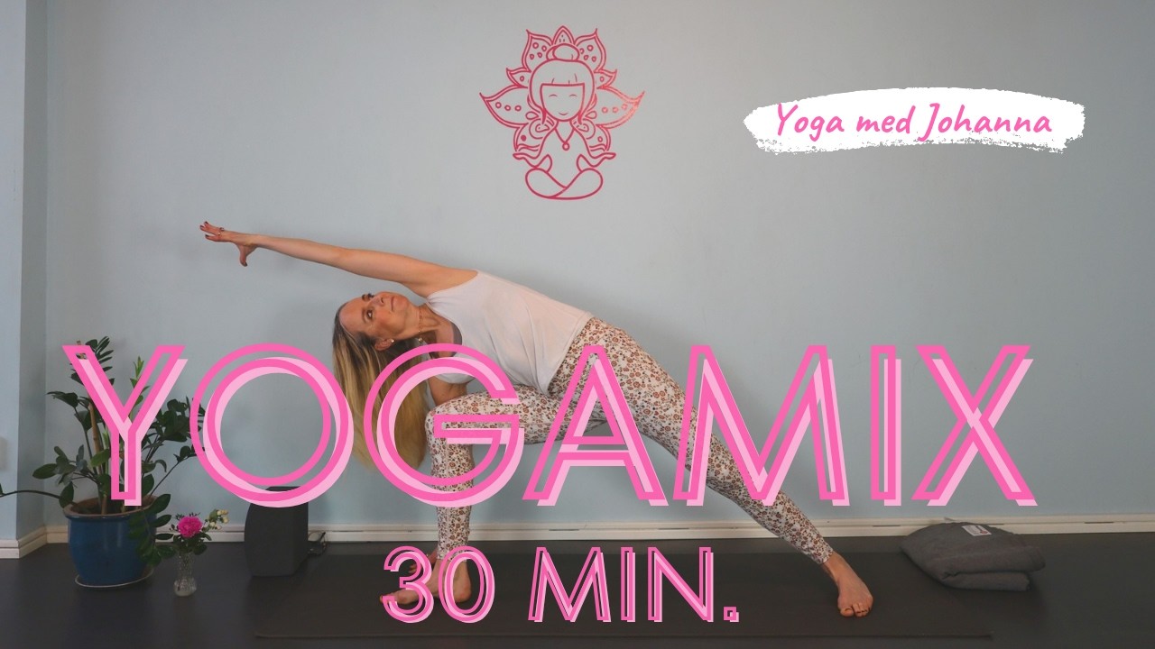 💫30 min härlig yogamix –  Yoga med Johanna💫
