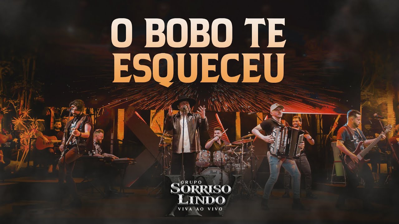 O BOBO TE ESQUECEU - DVD Sorriso Lindo - Viva ao Vivo