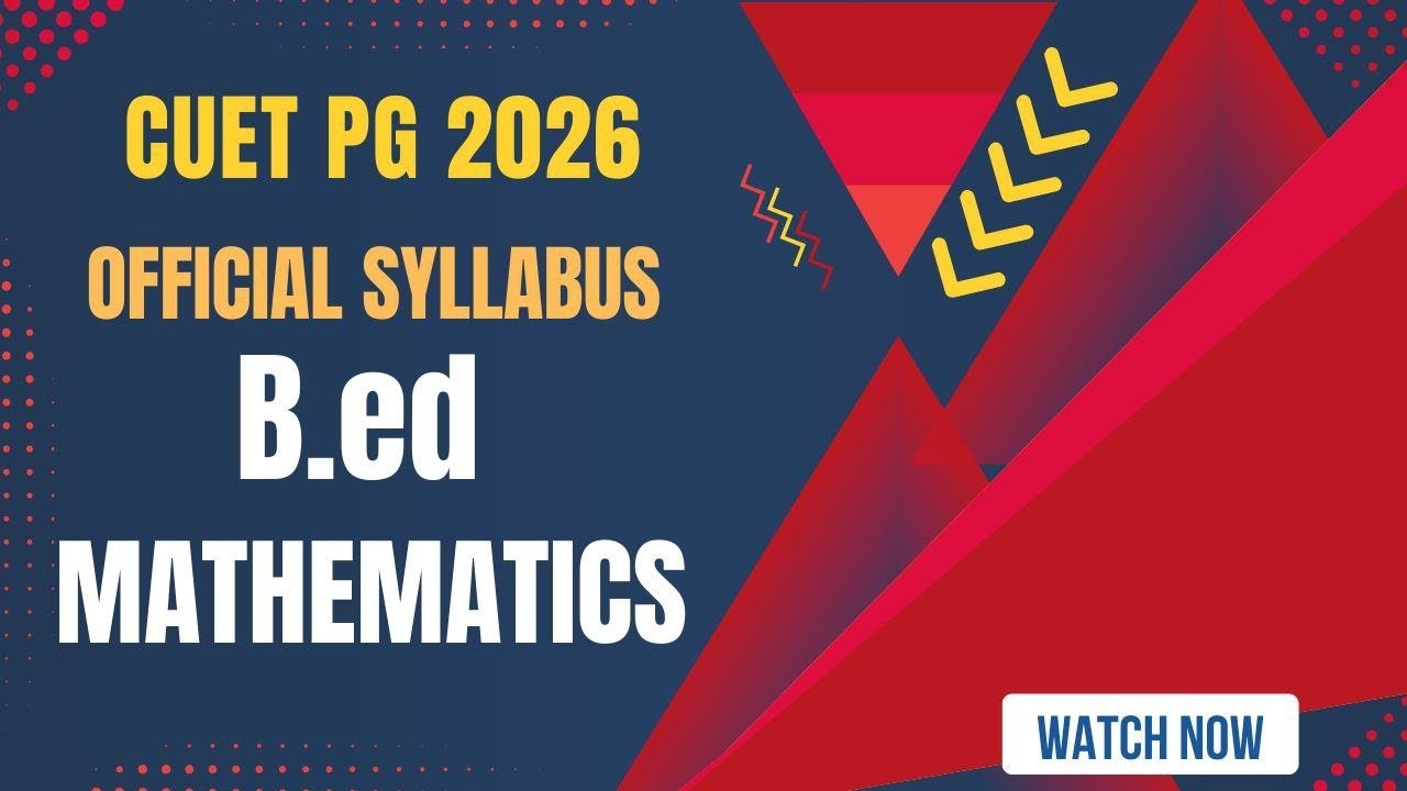 CUET PG B.Ed Syllabus 2026 | Complete Subject-Wise Syllabus | Full Guidance