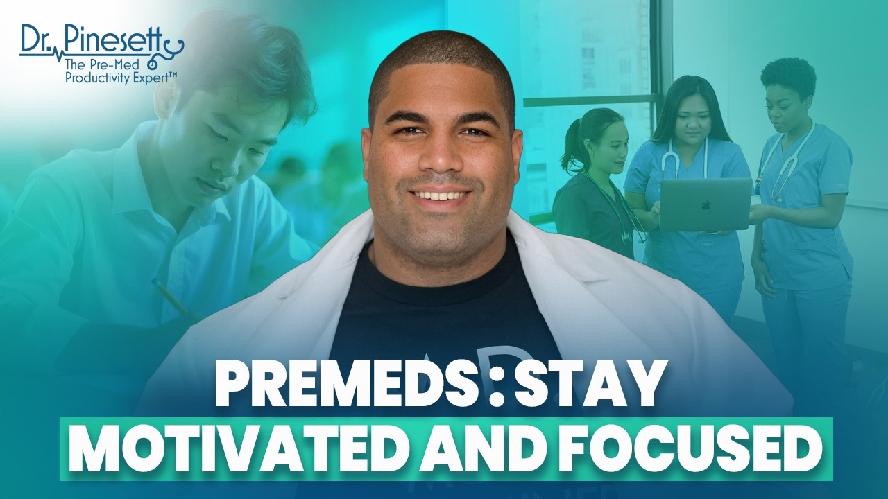 PREMED Is HARD! Here’s the Key to GETTING MOTIVATED & Getting Into Med School!
