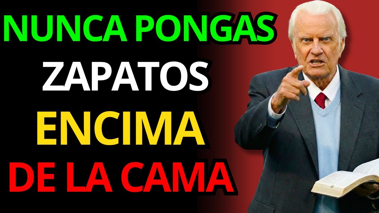 ¿ATRAE AL ENEMIGO EL ZAPATO EN LA CAMA? SECRETO OCULTO | BILLY GRAHAM