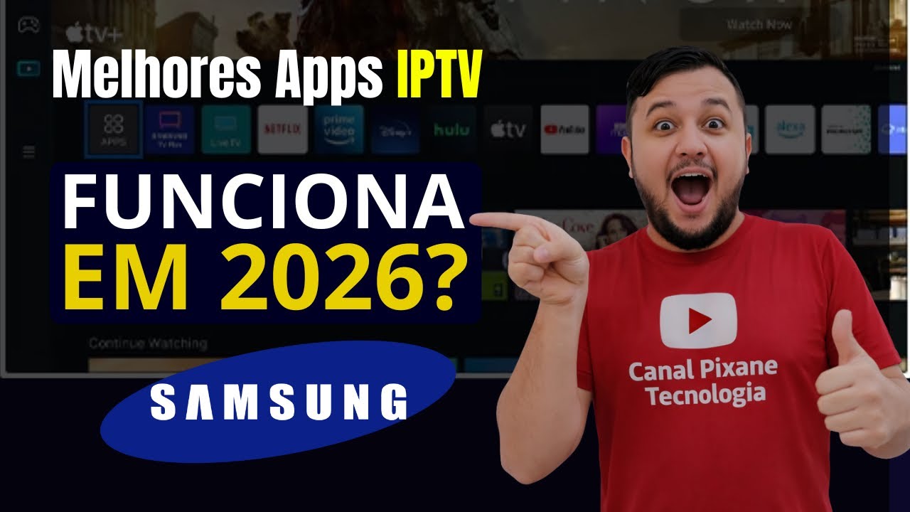Os 3 Melhores Aplicativos IPTV para TV Samsung em 2026!