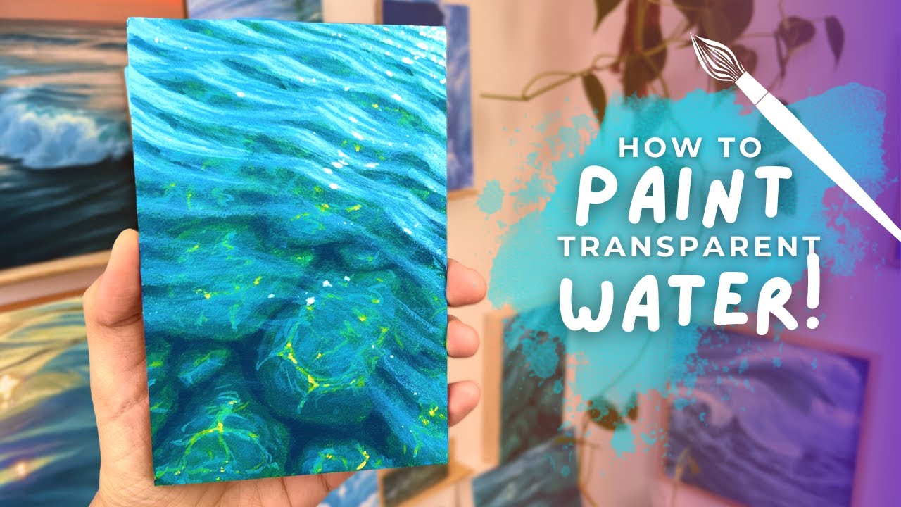 How to Paint Transparent Water | Acrylic Painting Tutorial (Beginner)