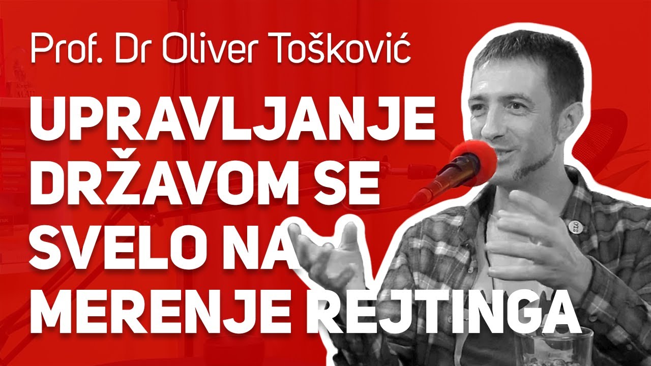 Upravljanje državom se svelo na merenje rejtinga : : Prof. Dr Oliver Tošković : : JPJ 079