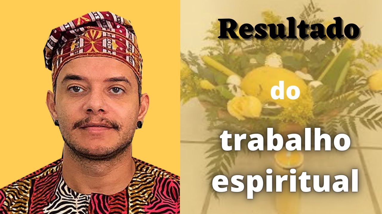 Resultado do trabalho espiritual