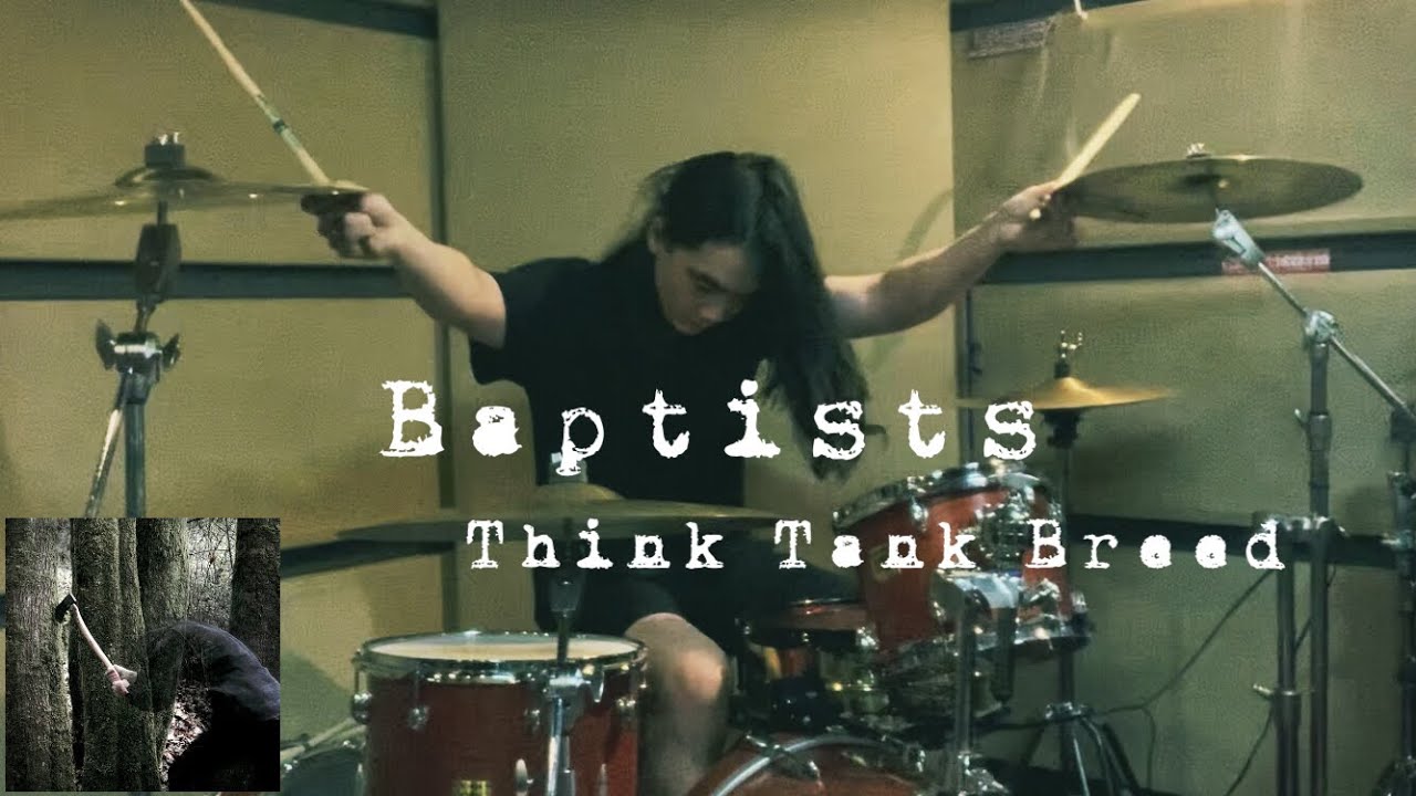 Baptists - Think Tank Breed 【DRUMCOVER】Tomohiro Uchigasaki