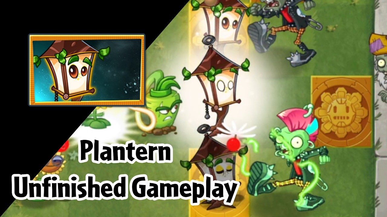 PLANTERN - New Plant (Unfinished Gameplay) | PvZ2 V13.0.1 Upcoming