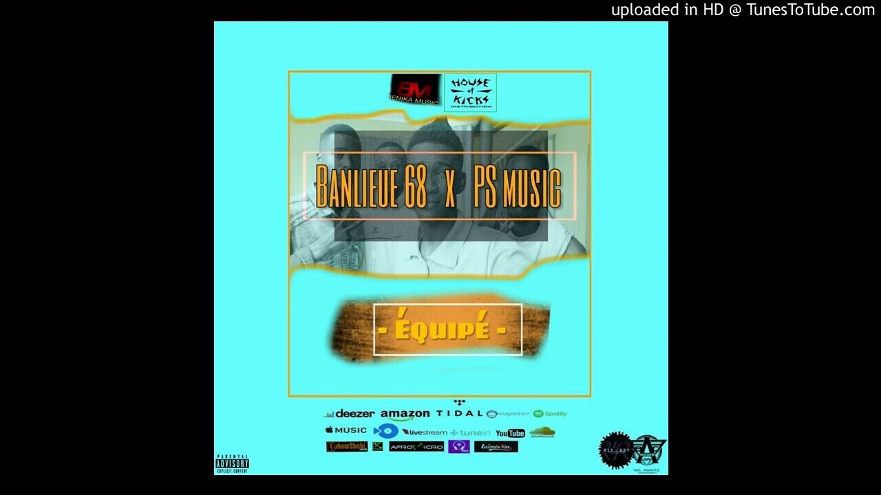 Banlieue 68 X PS Music - &Eacute;quip&eacute; (Audio)