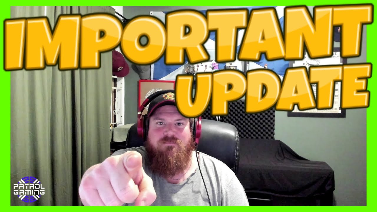 PATROL GAMING IMPORTANT UPDATE MESSAGE