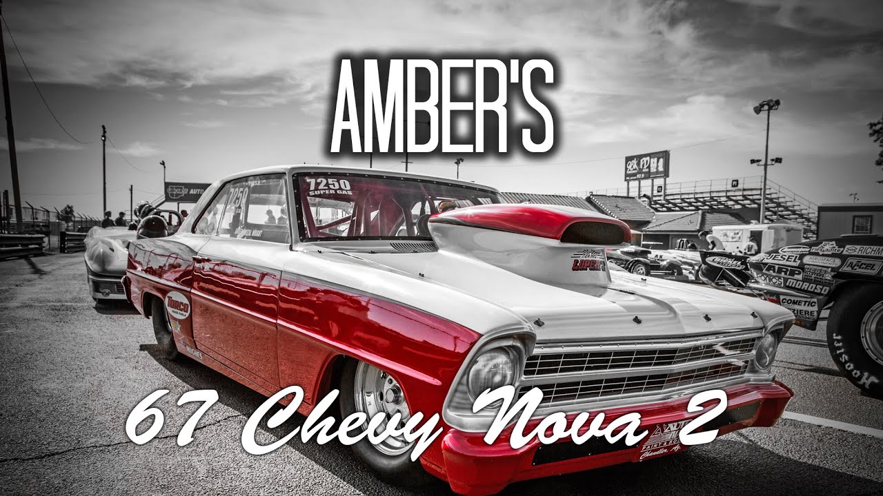 1967 Chevy Nova 2 Drag Car: Amber&rsquo;s High-Performance Build, Interview, and Track Run