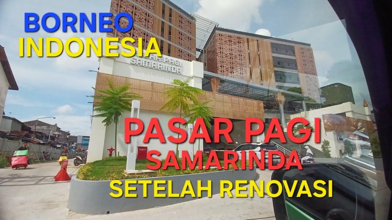 Pasat Pagi Samarinda Setelah Renovasi #pasarpagisamarinda #borneo #indonesia @naniblackorchid 