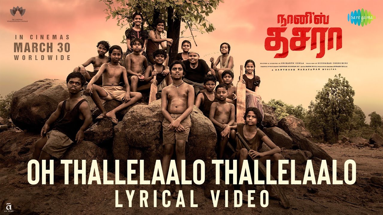 Oh Thallelaalo Thallelaalo - Lyrical | Dasara (Tamil) | Nani, Keerthy Suresh | Santhosh Narayanan