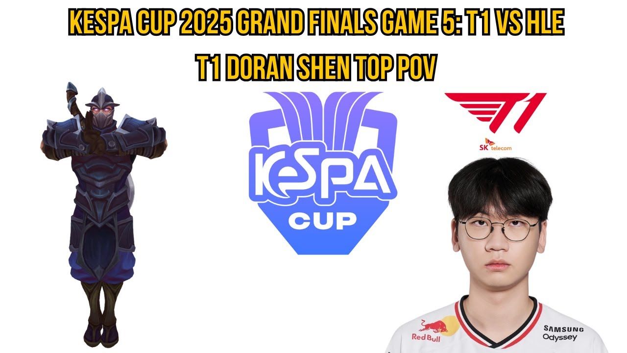 KeSPA Cup 2025 Grand Finals Game 5: T1 vs HLE | T1 Doran Shen Top POV