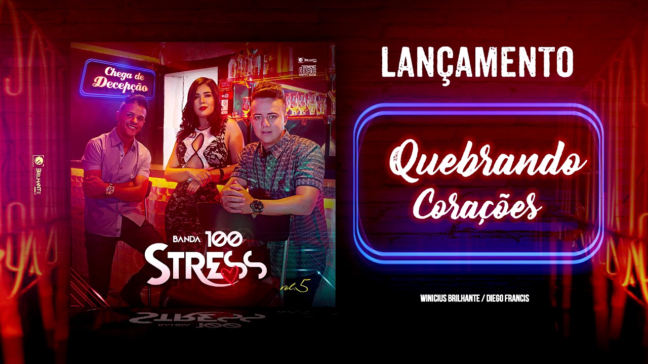 Banda 100 Stress - Quebrando Corações [LANÇAMENTO 2018]