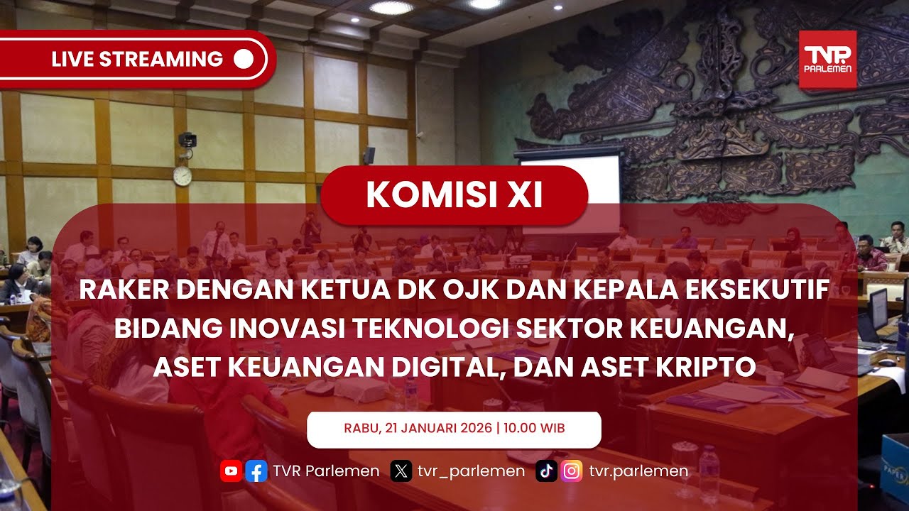 KOMISI XI RAKER DENGAN KETUA DK OJK DAN KEPALA EKSEKUTIF BIDANG INOVASI TEKNOLOGI SEKTOR KEUANGAN