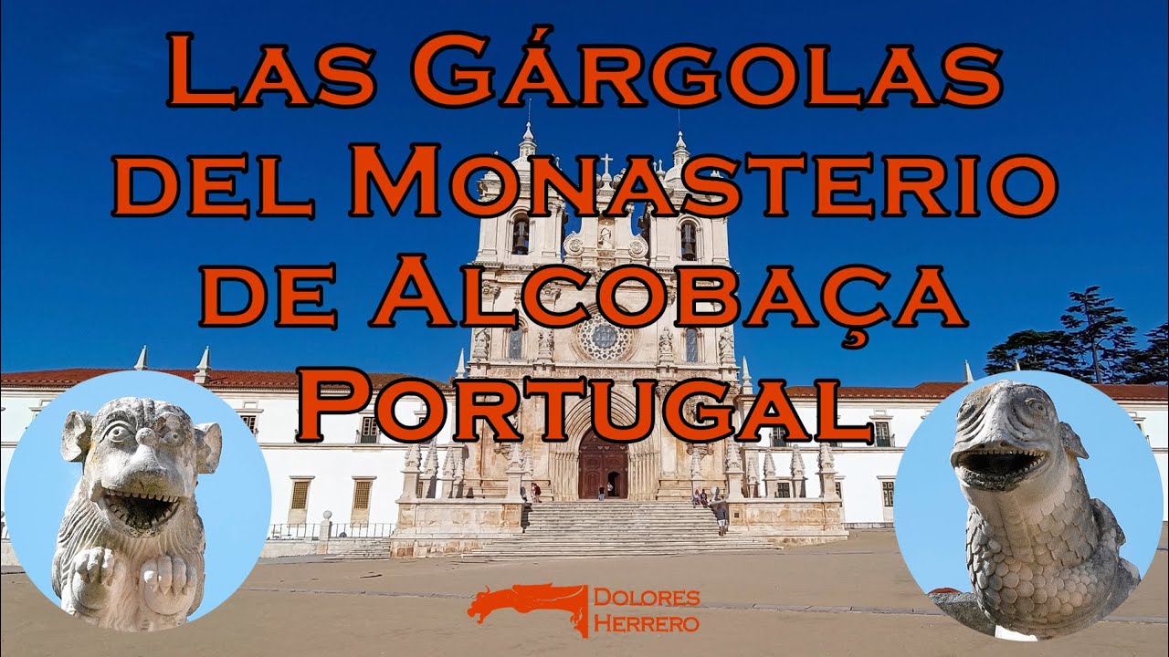 Las gárgolas del Monasterio de Alcobaça (Portugal)