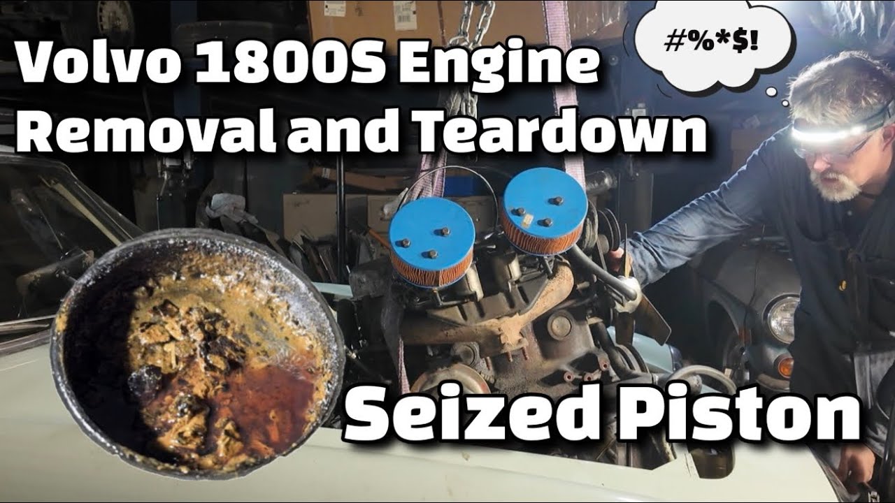 Volvo 1800S engine removal and teardown of seized up B18 for rebuild 