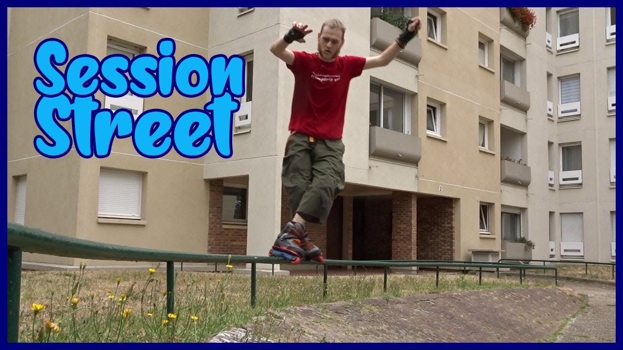 Session Street ! Ça faisait longtemps ! (Roller Street/Agressif)