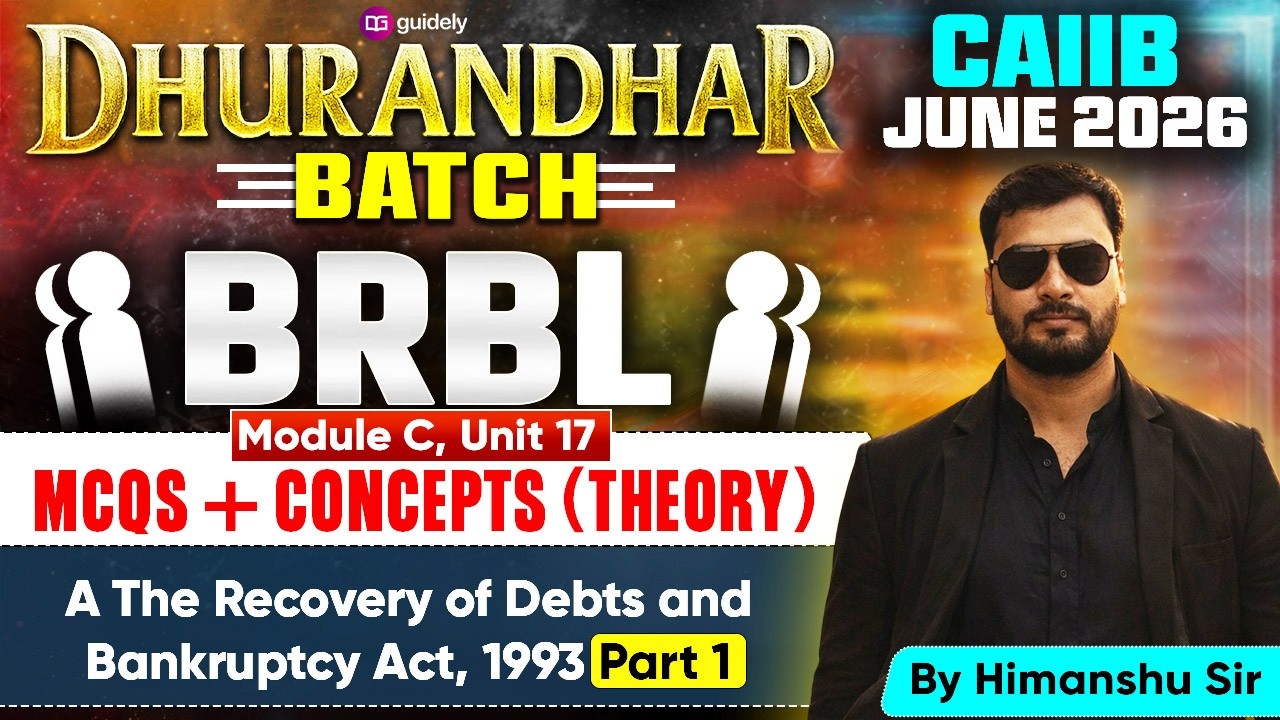 CAIIB June 2026 | Dhurandhar Batch | BRBL Module C |  The Recovery of Debts and Bankruptcy Act,1993