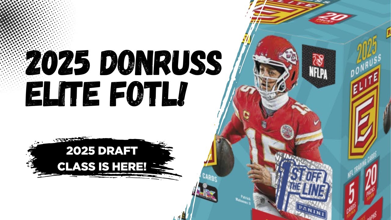 2025 Donruss Elite Hobby FOTL!!!