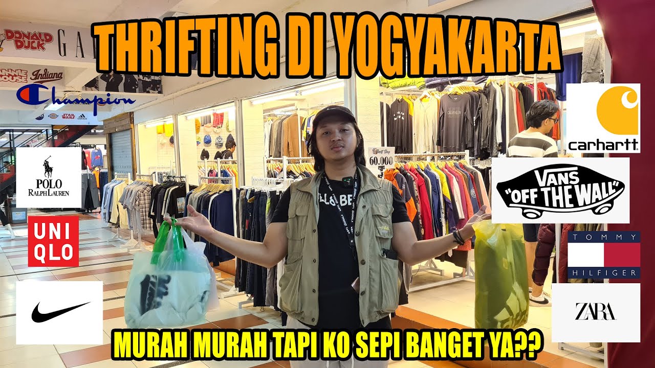 BARANG BAGUS TAPI KO SEPI YA?? - THRIFTING DI YOGYAKARTA XT SQUARE