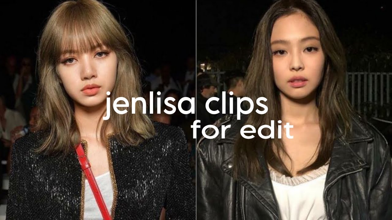jenlisa clips for edit • #1