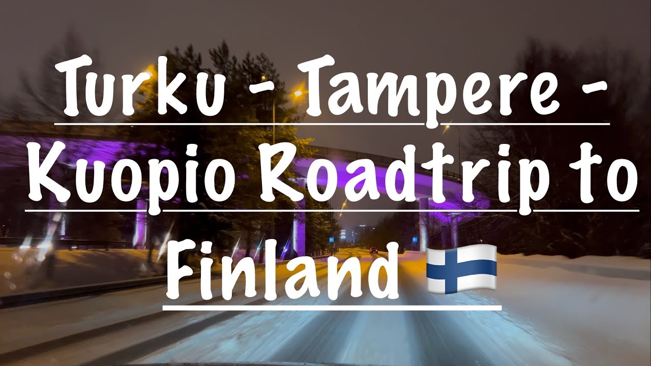 Epic Winter Road Trip: Turku to Tampere to Kuopio – Snowy Scenery & Nordic Beauty