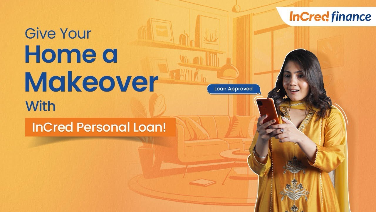 Renovate your home with an InCred Personal Loan