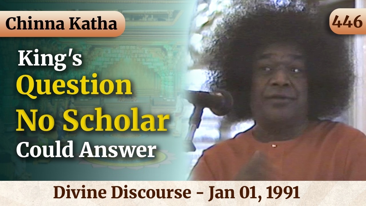 Chinna Katha | 446 - No Scholar Could Answer this Question | Sri Sathya Sai Speaks | Jan 01, 1991