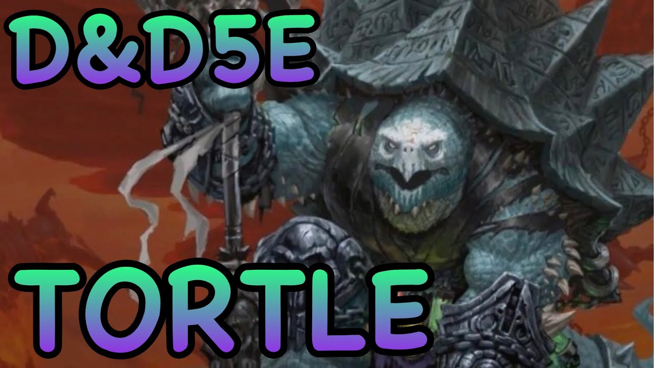 D&D5E: TORTLE GUIDE