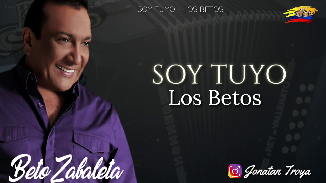 Soy Tuyo - Los Betos (letra)