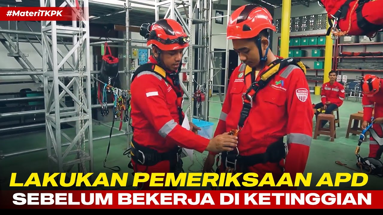 Pemeriksaan APD Sebelum Melakukan Pekerjaan di Ketinggian