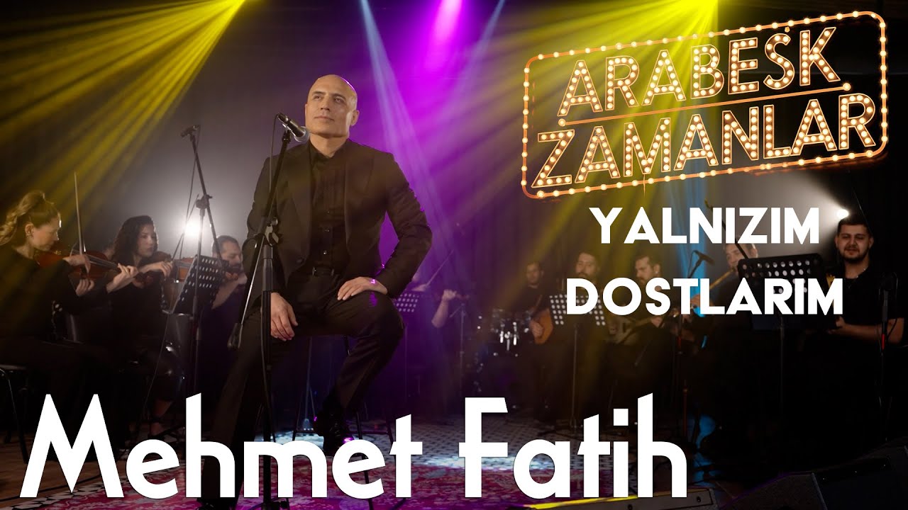 Yalnızım Dostlarım - Mehmet Fatih