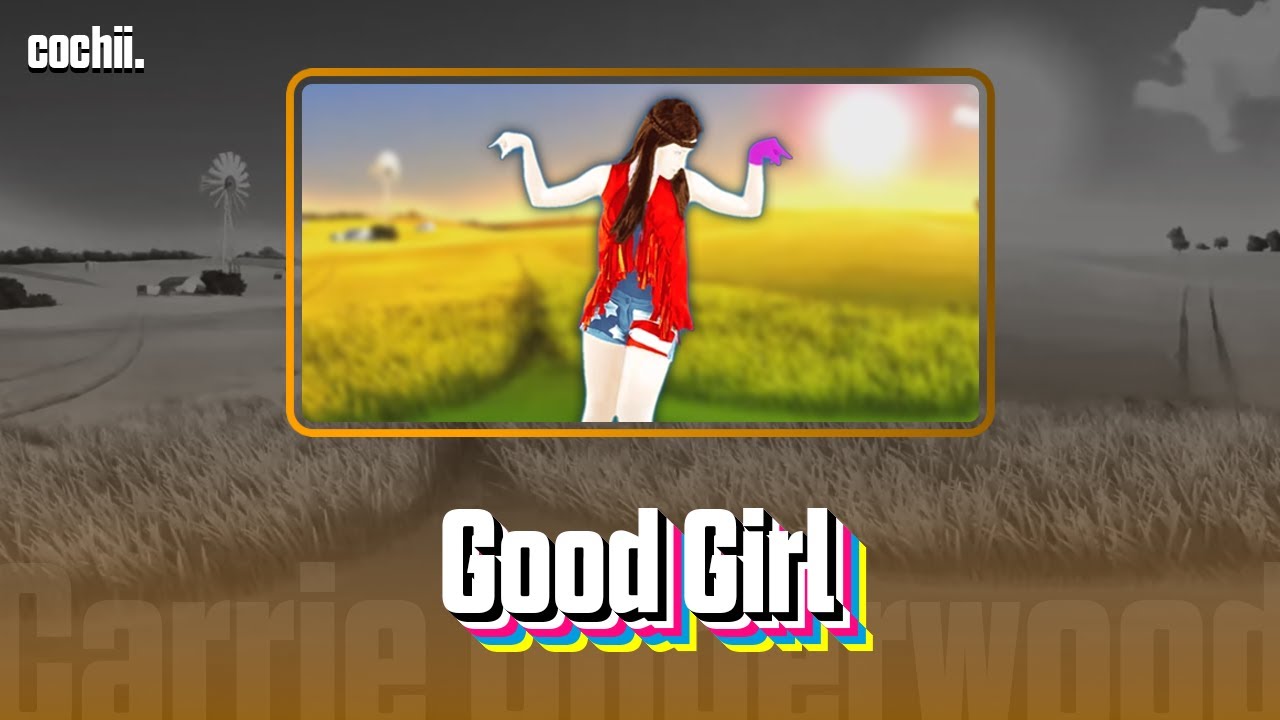 Good Girl - Just Dance 2017 [PC]