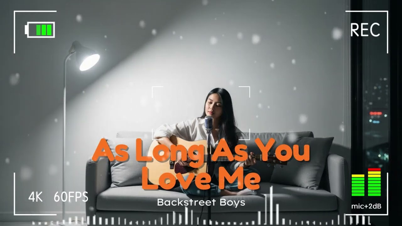 As Long As You Love Me  -  Backstreet Boys