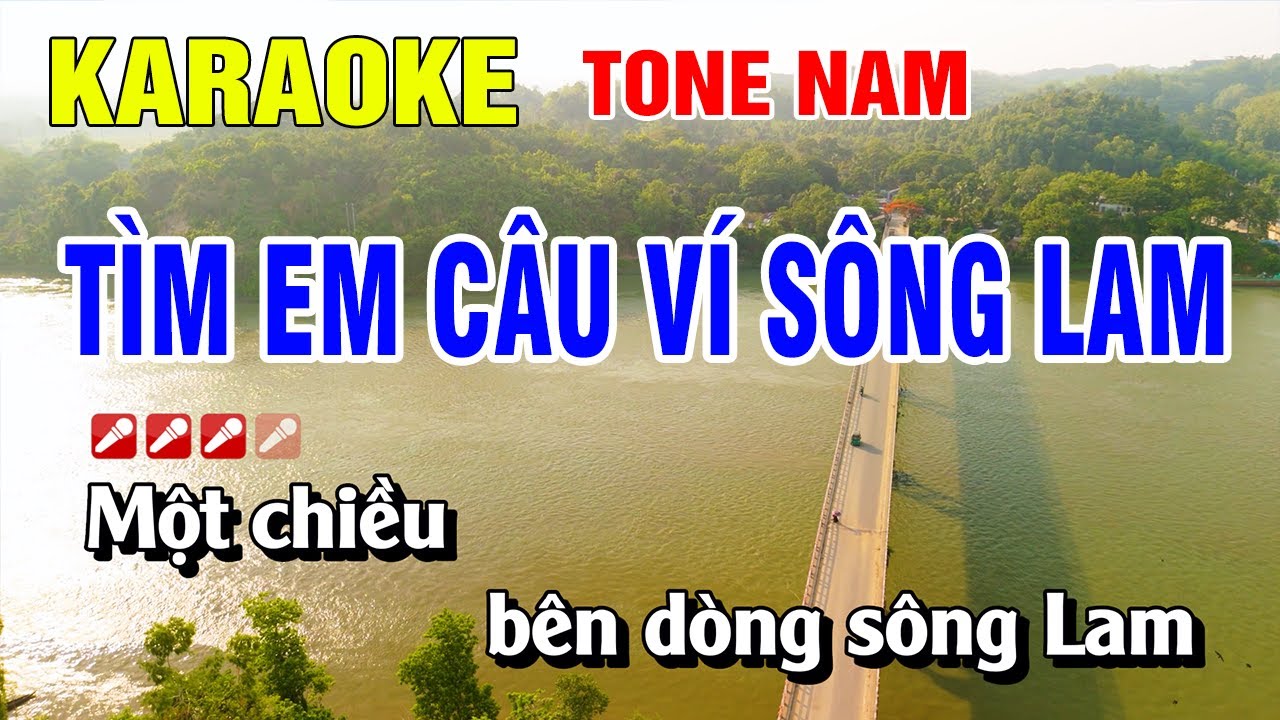 Karaoke Tìm Em Câu Ví Sông Lam Tone Nam Beat Chuẩn | Nguyễn Linh