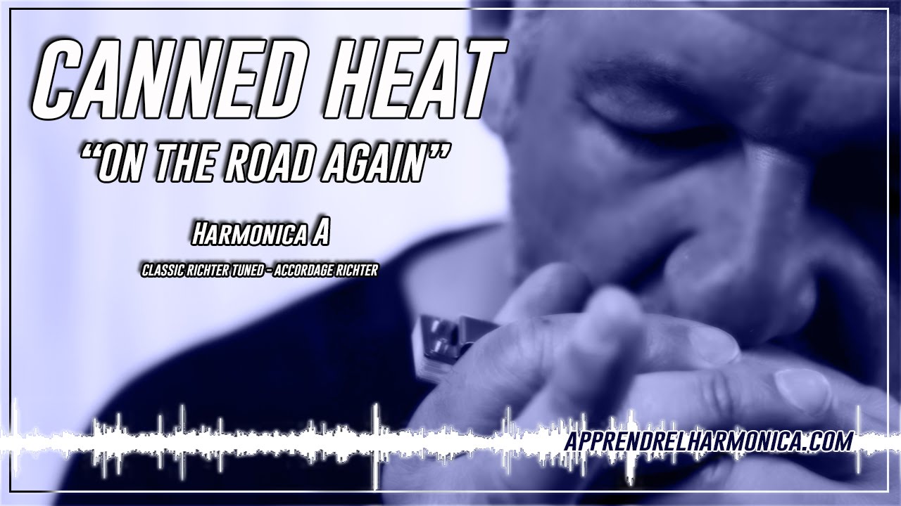Canned Heat - On the road again - Harmonica A