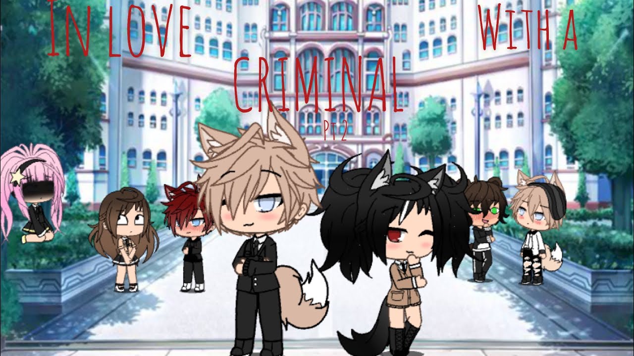 In love with a criminal pt 2 (1/2)