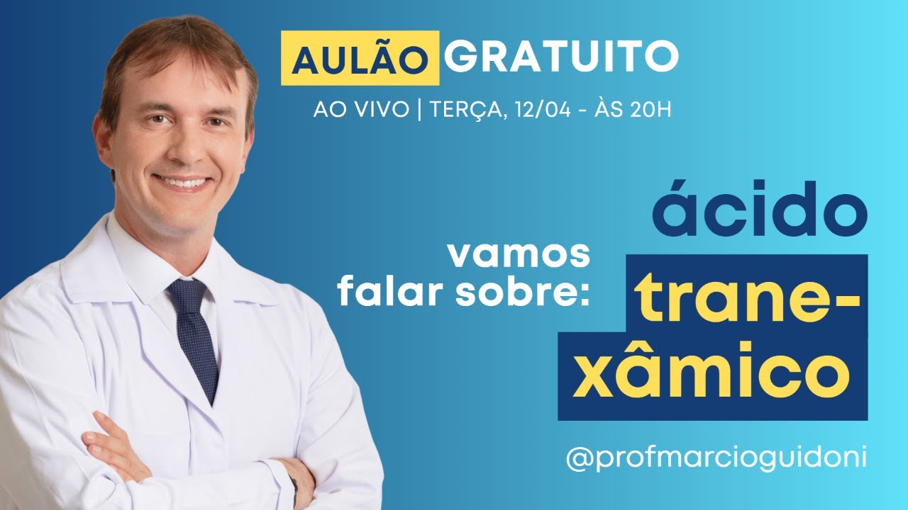 Aulão Ácido Tranexâmico