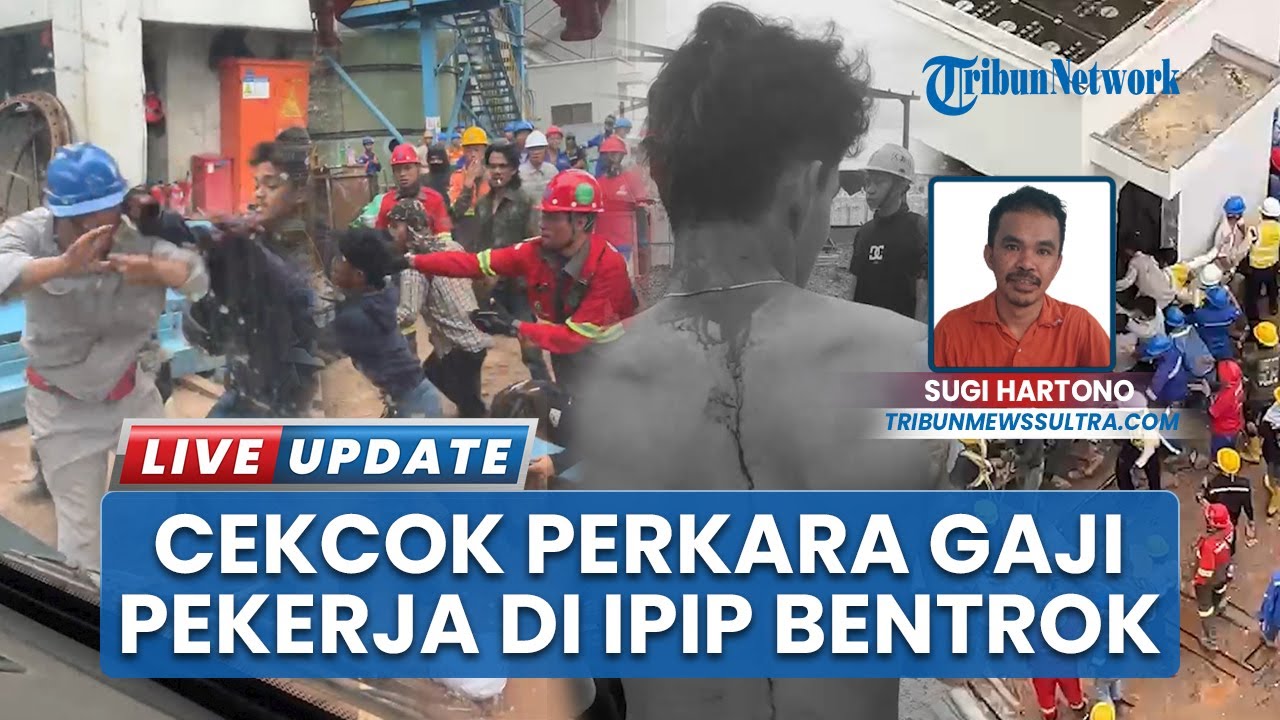 Protes Gaji Berujung Bentrok & Penganiayaan di IPIP Kolaka, 4 Tenaga Kerja Asing Diamankan Polisi