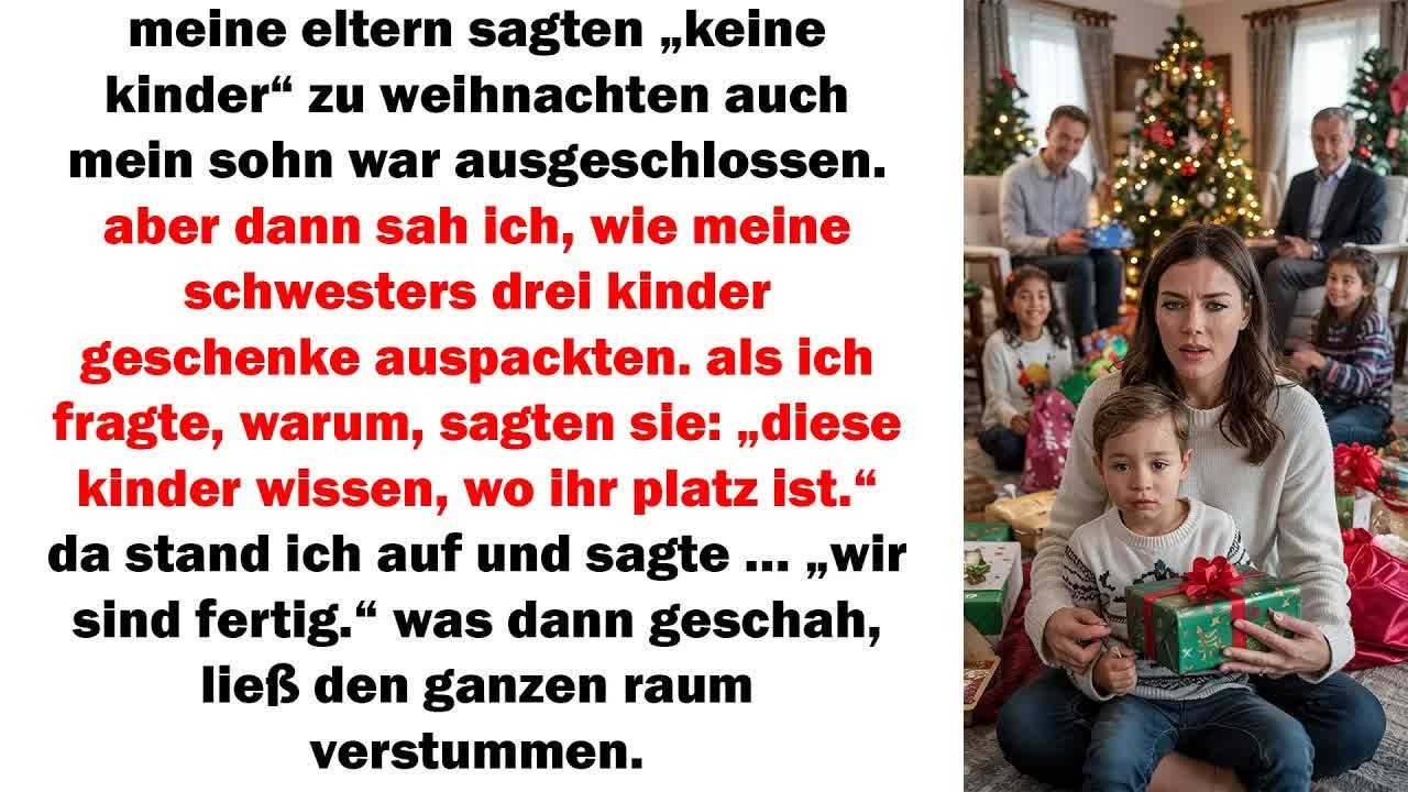 meine eltern luden meinen sohn an weihnachten aus doch meine schwester brachte ihre kinder mit
