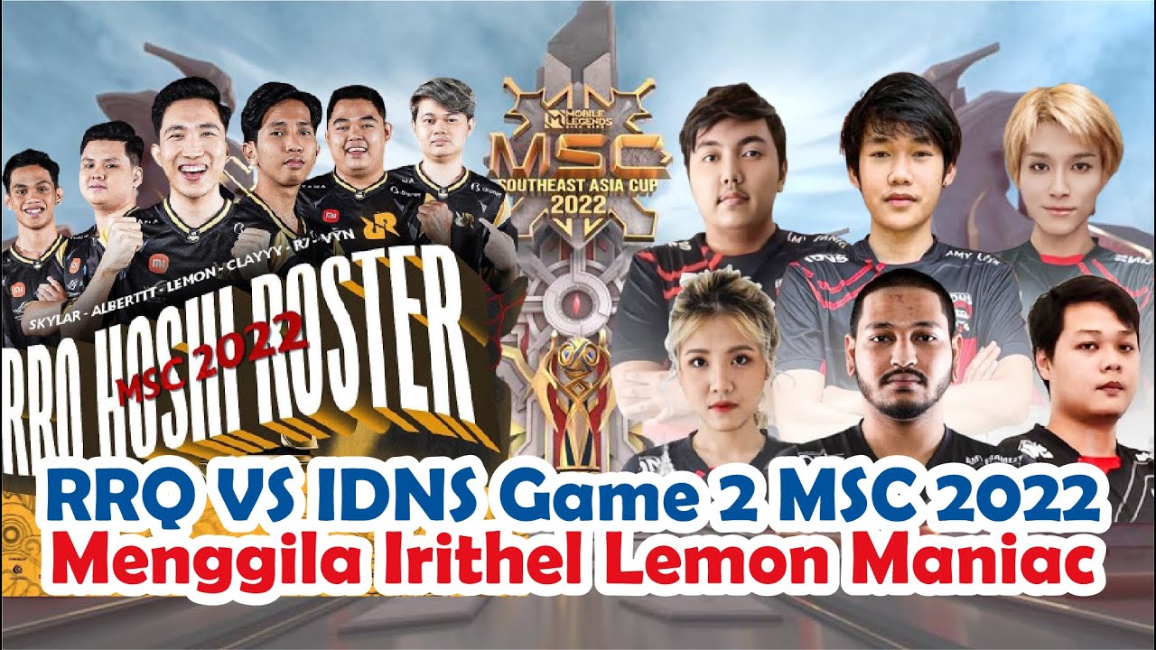 Rrq vs IDNS Game 2 Msc 2022 Mobile Legends Indonesia Rrq vs IDNS Match 2 Msc 2022 Mlbb Live