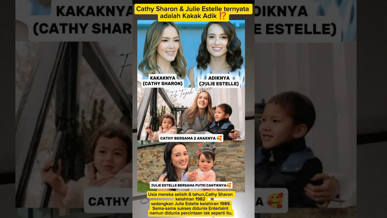 Cathy Sharon & Julie Estelle ternyata adalah Kakak Adik ⁉️