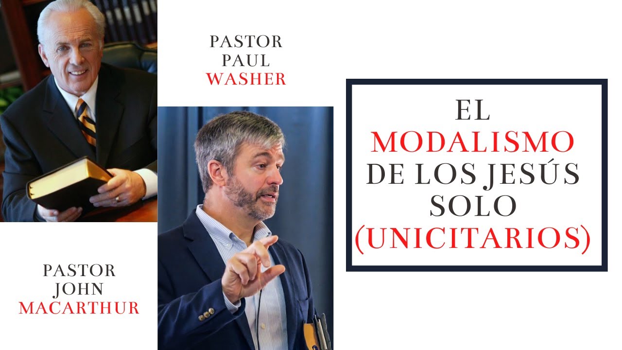 EL MODALISMO DE LOS JESÚS SOLO (UNICITARIOS)